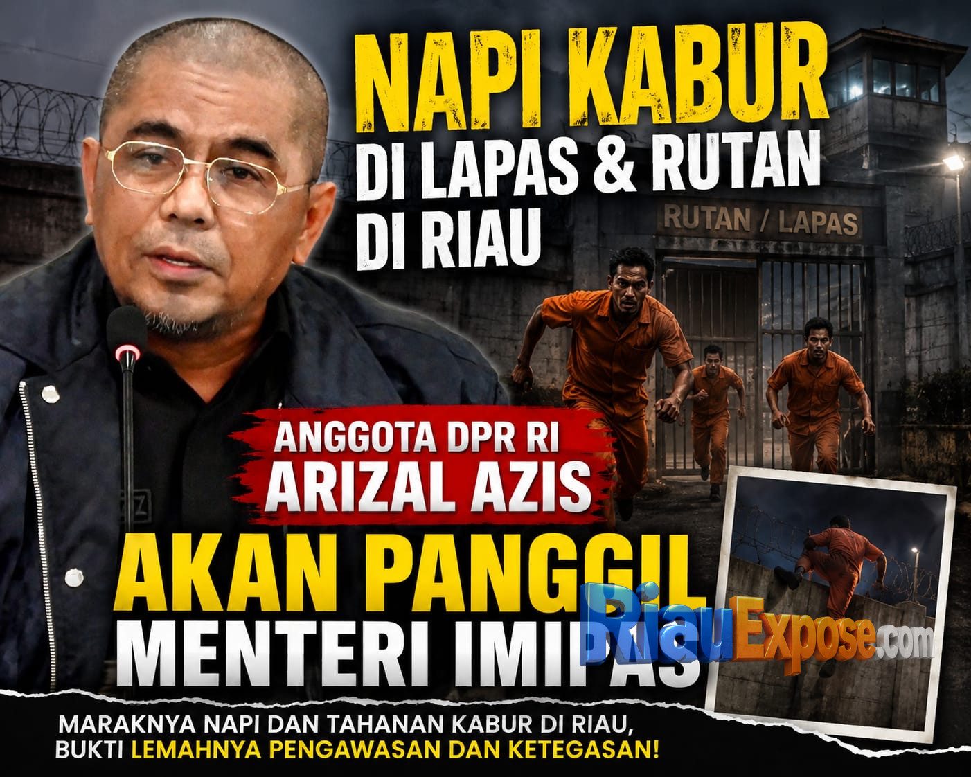 Napi Kabur di Rutan Riau Jadi Sorotan DPR RI, Arisal Aziz Panggil Menteri Imipas Agus Andrianto 1 Napi kabur di Riau jadi sorotan Arizal Azis