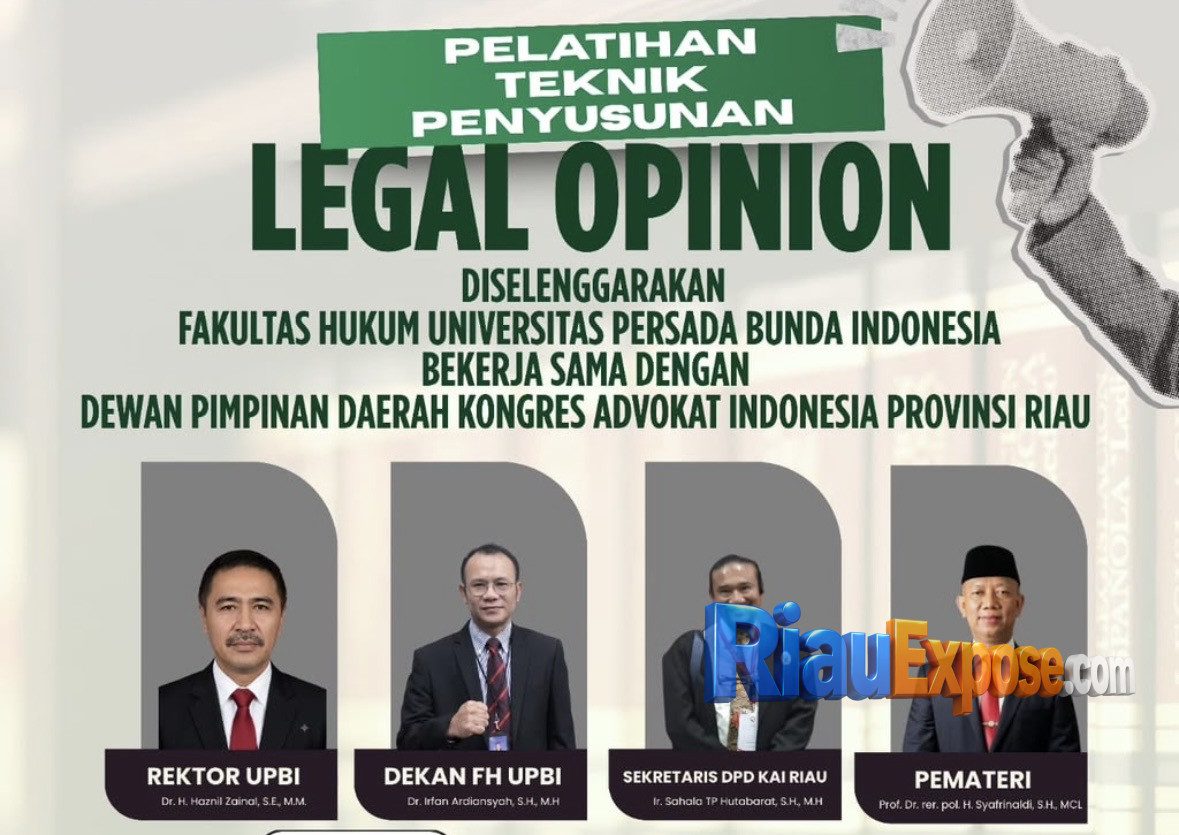 Poster Pelatihan Teknik Penyusunan Legal Opinion Fakultas Hukum Universitas Persada Bunda Indonesia (UPBI) Pekanbaru bekerja sama dengan DPD Kongres Advokat Indonesia (KAI) Provinsi Riau pada Agustus 2026.